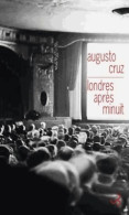 Londres Après Minuit (2015) De Augusto Cruz - Andere & Zonder Classificatie