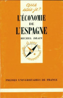 L'économie De L'Espagne (1991) De Michel Drain - Economie