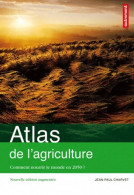 Atlas De L'agriculture : Comment Nourrir Le Monde En 2050 ? (2012) De Jean-Paul Charvet - Geografía