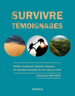 Survivre (2017) De Éric Milet - Voyages