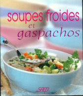 Soupes Froides Et Gaspachos (2004) De Michel Rubin - Gastronomie
