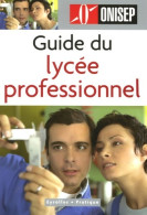 Guide Du Lycée Professionnel (2006) De Onisep - Zonder Classificatie