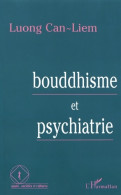 Bouddhisme Et Psychiatrie (1985) De Luong Can-Liem - Andere & Zonder Classificatie