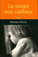 La Soupe Aux Cailloux (2000) De Martine Provis - Sonstige & Ohne Zuordnung