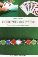 Poker Pour Débutants (2007) De Peter Arnold - Giochi Di Società