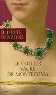 Le Collier Sacré De Montezuma (2008) De Juliette Benzoni - Historique