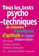 Tous Les Tests Psychotechniques (2011) De Valérie Béal - Sonstige & Ohne Zuordnung