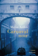 Carnaval Noir (2018) De Metin Arditi - Sonstige & Ohne Zuordnung