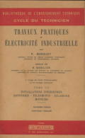 Travaux Pratique D'électricité Industrielle Tome III (1948) De Pierre Roberjot - Sciences