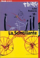 La Scintillante (2002) De Jules Romains - Other & Unclassified