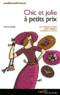 Chic Et Jolie à Petits Prix (2006) De Charlotte Roudaut - Altri & Non Classificati