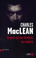 De Peur Que Les Ténèbres Ne Tombent (2012) De Charles Maclean - Sonstige & Ohne Zuordnung