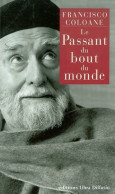 Le Passant Du Bout Du Monde (2004) De Francisco Coloane - Biographie