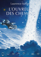 Quantika Tome II : L'ouvreur Des Chemins (2013) De Laurence Suhner - Andere & Zonder Classificatie