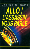 Allô ! L'assassin Vous Parle (1994) De Charles Williams - Other & Unclassified