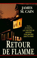 Retour De Flamme (1994) De James M. Cain - Sonstige & Ohne Zuordnung