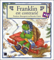 Franklin Est Contrarié (2003) De Paulette Bourgeois - Other & Unclassified