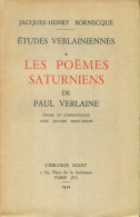 Etudes Verlainiennes Tome I : Les Poèmes Saturniens (1952) De Jacques-Henry Bornecque - Otros & Sin Clasificación