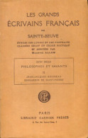 Les Grands écrivains Français Par Sainte-Beuve : XVIIIe Siècle : Philosophes Et Savants Tome II (1932) De - Sonstige & Ohne Zuordnung