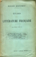 Études Sur La Littérature Française Deuxième Série (1909) De René Doumic - Other & Unclassified