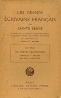 Les Grands écrivains Français XVIIe Siècle : Les Poètes Dramatiques (1927) De Charles-Augustin Sainte-Beuve - Andere & Zonder Classificatie