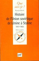 Histoire De L'Union Soviétique De Lénine à Staline 1917-1953 (1998) De Nicolas Werth - Histoire