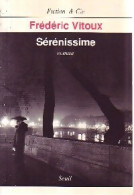 Sérénissime (1990) De Frédéric Vitoux - Other & Unclassified