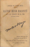 Victor Hugo Raconté Par Un Témoin De Sa Vie Tome VIII (0) De Victor Hugo - Klassieke Auteurs