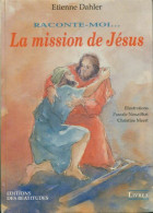 La Mission De Jésus Livre 3 (1993) De Etienne Dahler - Godsdienst