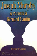 Joseph Murphy Se Raconte à Bernard Cantin (1987) De Bernard Cantin - Biografie