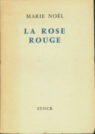 La Rose Rouge (1960) De Marie Noël - Natur