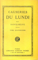 Causeries Du Lundi Tome XIV (1929) De Sainte-Beuve - Sonstige & Ohne Zuordnung