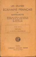 Les Grands écrivains Français Par Sainte-Beuve : XVIIIe Siècle, Voltaire, Sa Vie Et Sa Correspondance (19 - Sonstige & Ohne Zuordnung