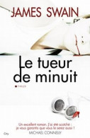 Le Tueur De Minuit (2011) De James Swain - Andere & Zonder Classificatie