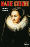 Marie Stuart (1987) De Michel Duchein - Geschiedenis