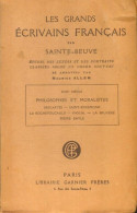 Les Grands écrivains Français Par Sainte Beuve : XVIIe Siècle, Philosophes Et Moralistes (1928) De Saint - Sonstige & Ohne Zuordnung