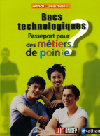 Bac Technologiques : Passeport Pour Des Métiers De Pointe (2005) De Joëlle Hamon - Non Classés