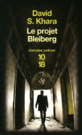 Le Projet Bleiberg (2011) De David S. Khara - Autres & Non Classés