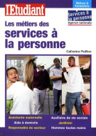 Les Métiers Des Services à La Personne (2009) De Catherine Petillon - Non Classés