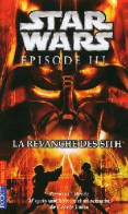 Star Wars Episode III : La Revanche Des Sith (2005) De Patricia C. Lucas - Sonstige & Ohne Zuordnung