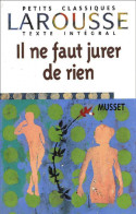 Il Ne Faut Jurer De Rien (2001) De Alfred De Musset - Otros & Sin Clasificación