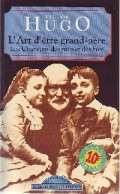 L'art D'être Grand-père / Les Chansons Des Rues Et Des Bois (1995) De Victor Hugo - Autres & Non Classés