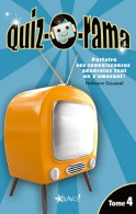 Quiz-o-rama : Tome IV Parfaire Ses Connaissances Générales Tout En S'amusant ! (2011) De Nolwenn G - Giochi Di Società