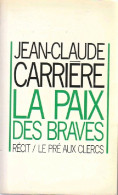 La Paix Des Braves (1989) De Jean-Claude Carrière - Sonstige & Ohne Zuordnung