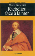 Richelieu Face à La Mer (1989) De Pierre Castagnos - Histoire