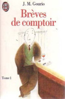 Brèves De Comptoir Tome I (1995) De Jean-Marie Gourio - Humor