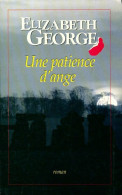 Une Patience D'ange (1999) De Elizabeth George - Other & Unclassified