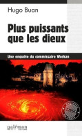 Plus Puissants Que Les Dieux (2019) De Hugo Buan - Autres & Non Classés