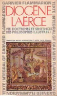 Vie, Doctrines Et Sentences Des Philosophes Illustres, Tome I (1965) De Diogène Laerce - Psychology/Philosophy
