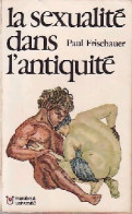 La Sexualité Dans L'antiquité (1974) De Paul Frischauer - History